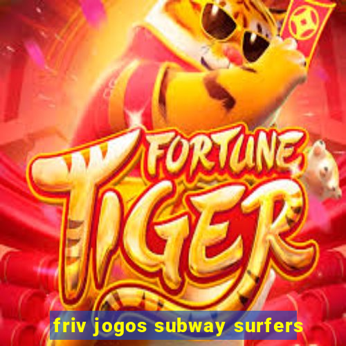 friv jogos subway surfers